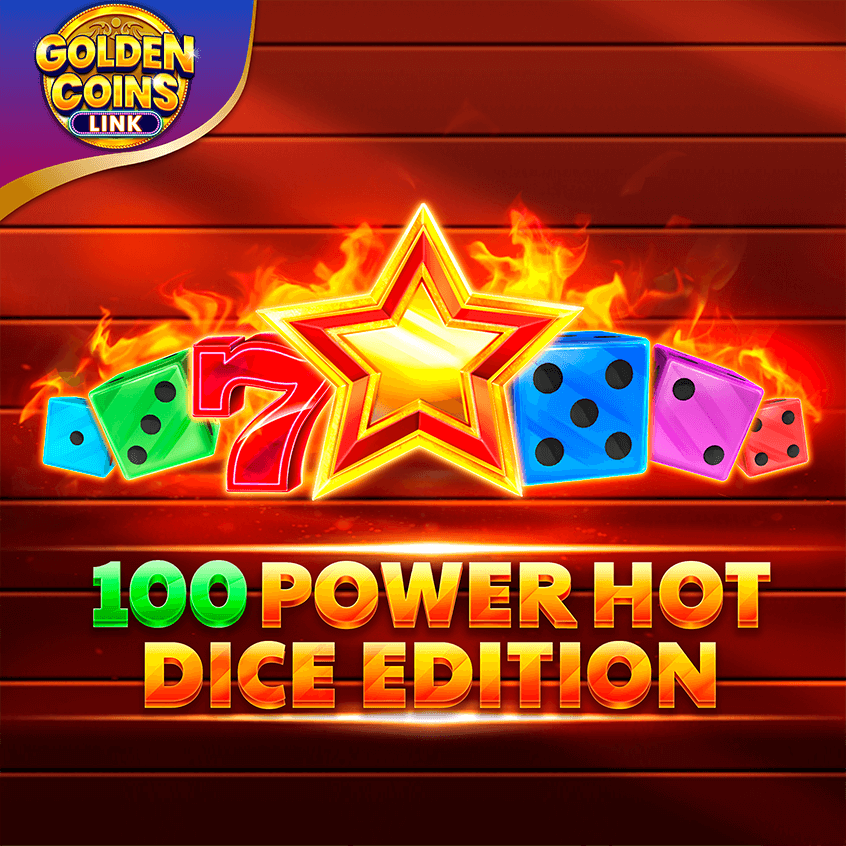 100 Power Hot Dice Edition Golden Coins Link
