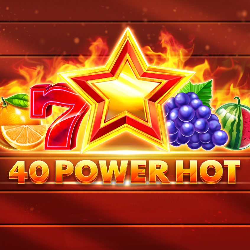 40 Power Hot