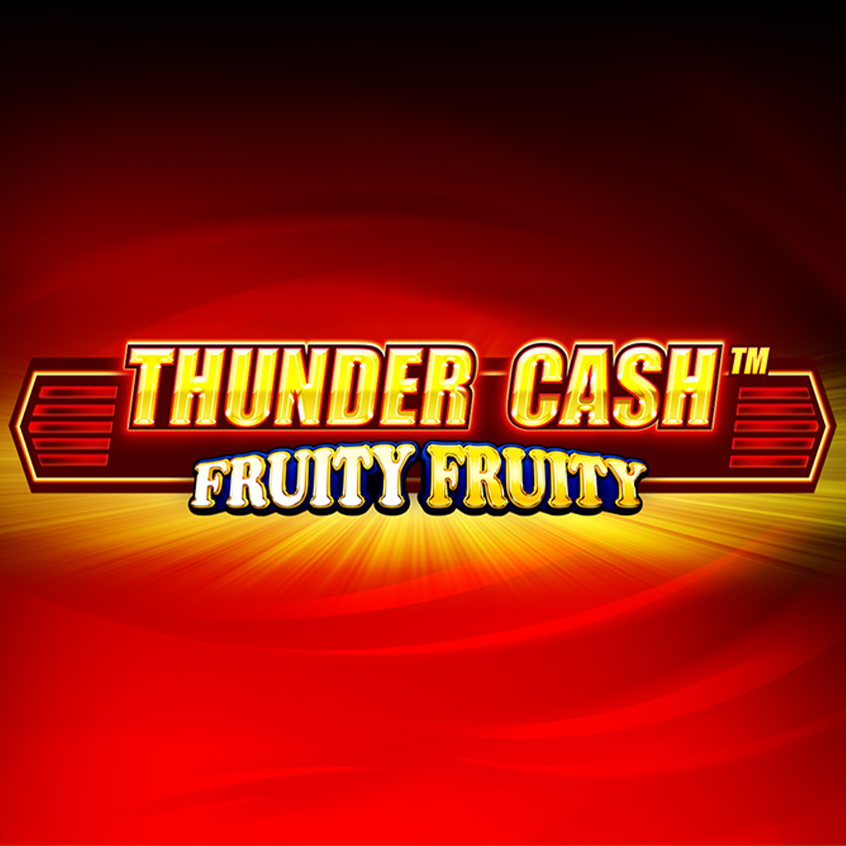 Thunder Cash Fruity Fruity